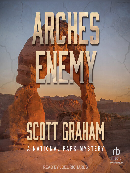 Title details for Arches Enemy by Scott Graham - Available